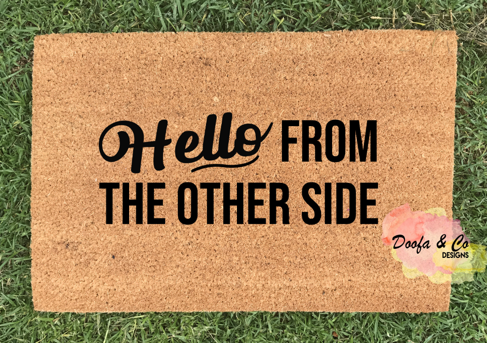 Doormat hello from the other side doofa and co designs