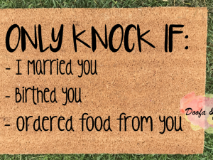 Doormat - only knock if