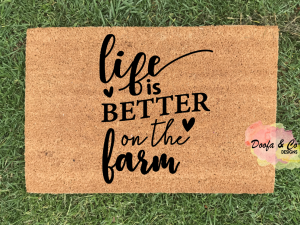 Doormat - life is better on the farm
