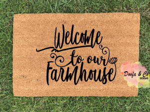 Doormat - welcome to our farmhouse