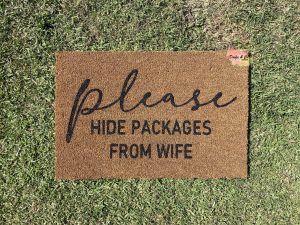 Doormat | Please hide packages from wife | 40cm x 60cm
