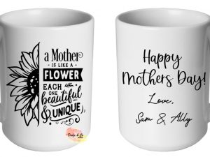 A Mother Is Like A Flower Mug | Custom | Personalised