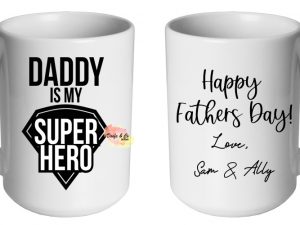 Daddy Is My Superhero Mug | Custom | Personalised
