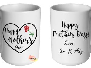 Happy Mothers Day Mug | Custom | Personalised