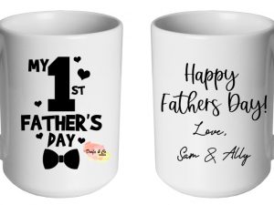 My 1st Fathers Day Mug | Custom | Personalised