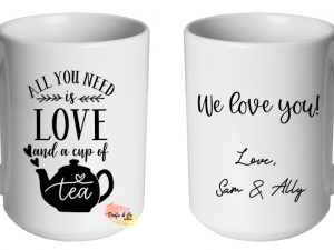 All you need is love and a cup of tea Mug | Custom | Personalised