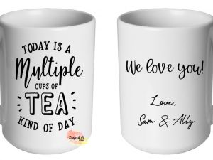 Today is a multiple cups of tea kind of day Mug | Custom | Personalised