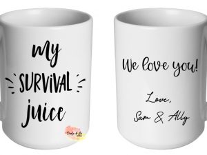 My survival juice Mug | Custom | Personalised