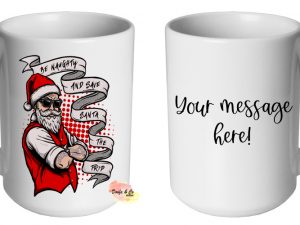 Be naughty save Santa the trip Mug | Custom | Personalised