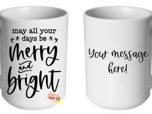 Merry and Bright Mug | Custom | Personalised