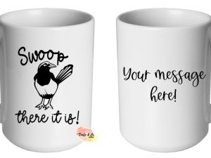 Swoop there it is! Mug | Custom | Personalised