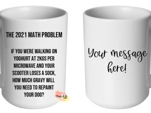 The 2021 Math Problem Mug | Custom | Personalised