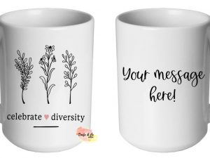 Celebrate Diversity Mug | Custom | Personalised