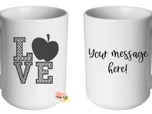Educators LOVE Mug | Custom | Personalised