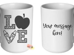 Educators LOVE Mug | Custom | Personalised