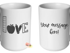 Educators LOVE Mug | Custom | Personalised