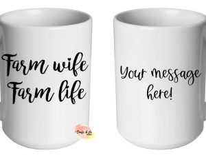 Farm wife Farm life Mug | Custom | Personalised