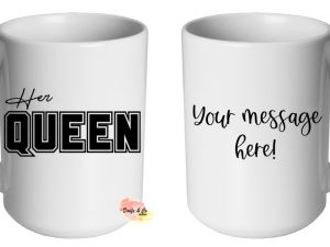 Her Queen Mug | Custom | Personalised