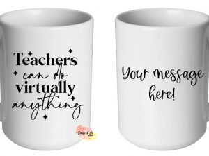 Teachers can do virtually anything Mug | Custom | Personalised