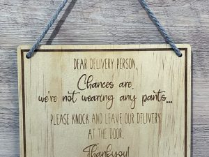 Dear Delivery Person Sign | Wooden | Engraved