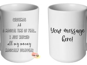 Christmas is a magical time Mug | Custom | Personalised