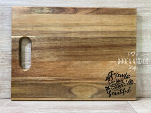 Friends make the world beautiful | Chopping Board | Medium Serving Board | Acacia